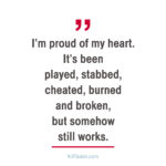 I'm Proud of My Heart...