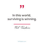 Surviving is Winning