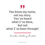 You Know My Name, Not My Story...