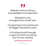Nobody wants to tell you why discipline is so important